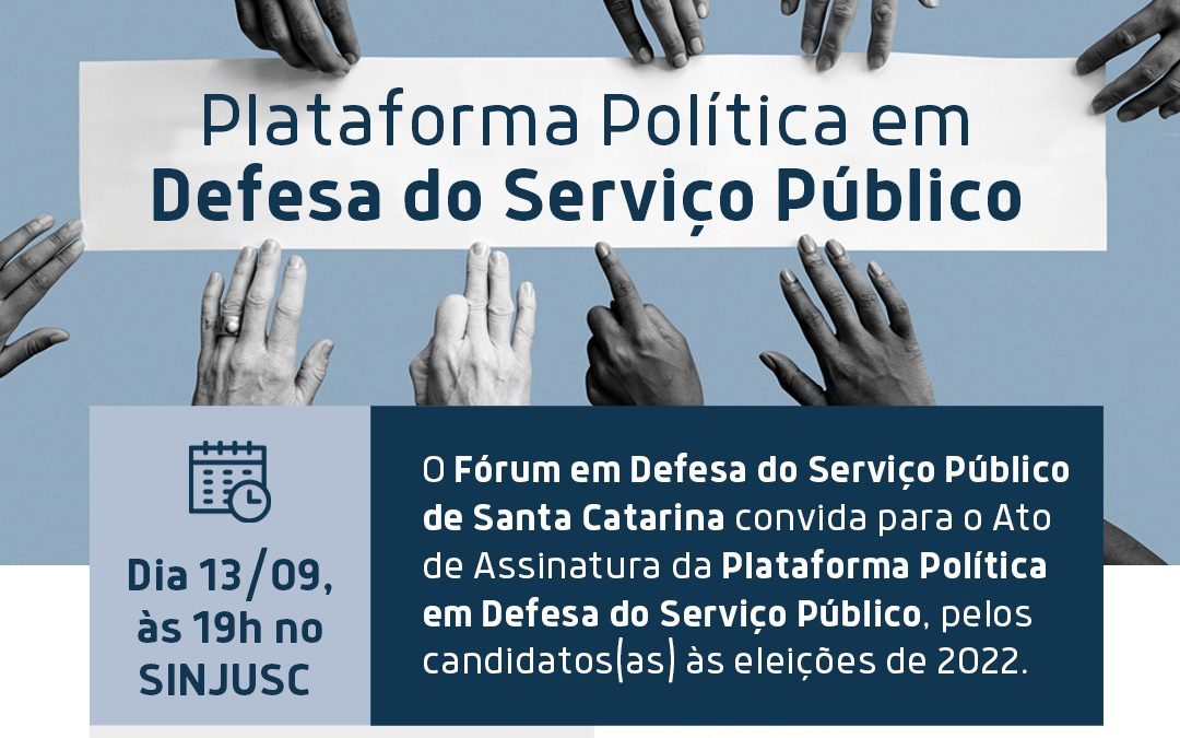 Plataforma Política do Fórum Catarinense de Defesa do Serviço Público para as eleições de 2022