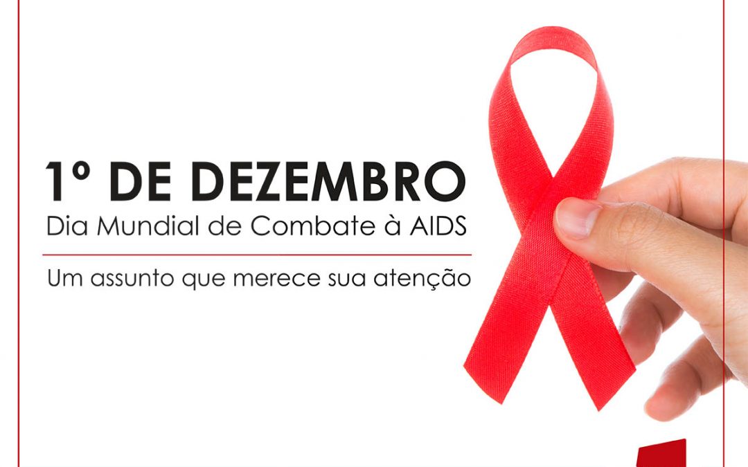 Dia Mundial de combate à HIV – 1º de Dezembro