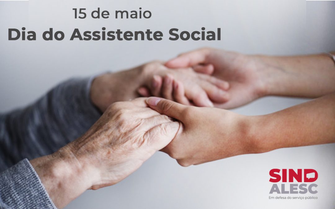 Dia do(a) Assistente Social – 15 de maio