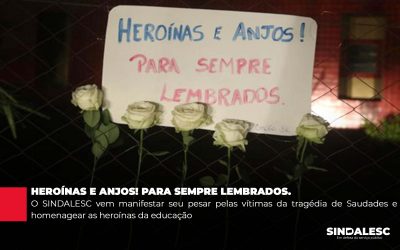 HEROÍNAS e ANJOS! Para sempre lembrados