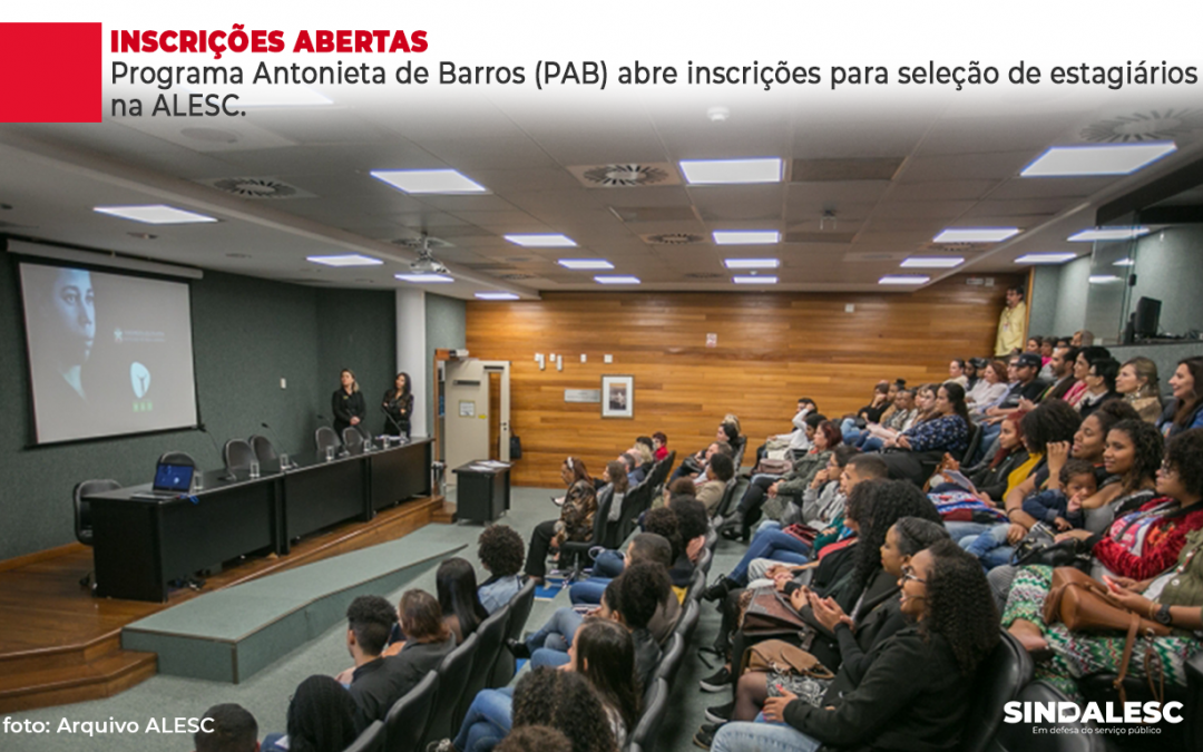 Abertas as inscrições para a seleção de novos estagiários do Programa Antonieta de Barros