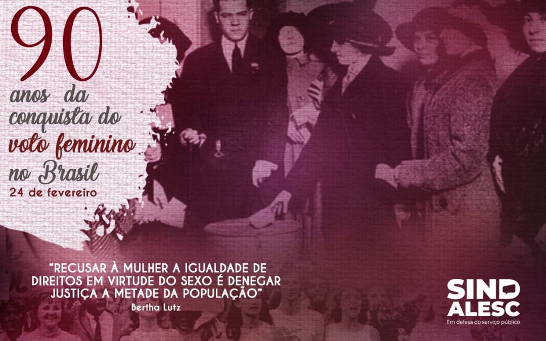 90 anos da conquista do voto feminino no Brasil – 24 de fevereiro