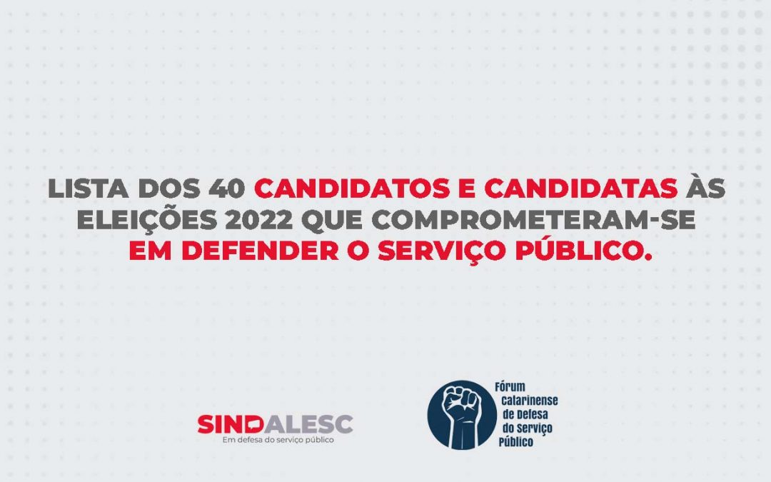 Saiba quais candidatos e candidatas às eleições 2022 comprometeram-se em defender o serviço público