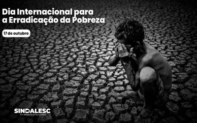 17 de outubro – Dia Internacional para a Erradicação da Pobreza