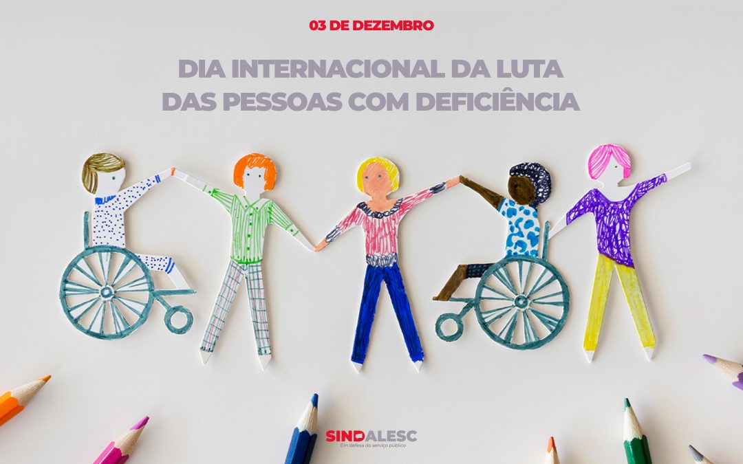 Dia Internacional da Luta das Pessoas com Deficiência