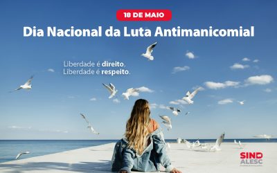 Dia Nacional da Luta Antimanicomial