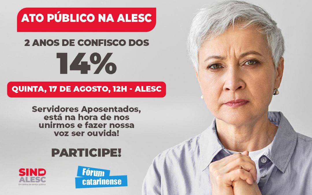 Ato Público Contra os 14%!