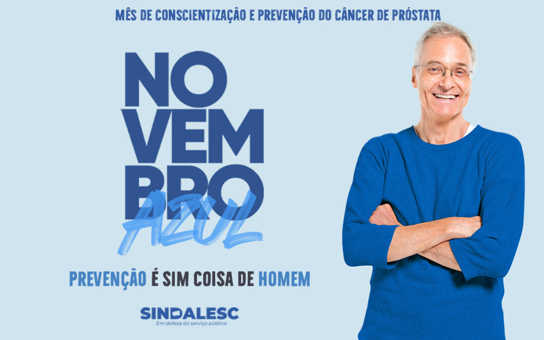 Novembro Azul, ganha destaque a importância da prevenção e conscientização contra o câncer entre os homens