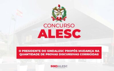 O Presidente do SINDALESC Propôs Mudança na quantidade de Provas Discursivas corrigidas
