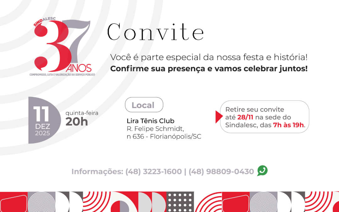 Festa de 37 anos do SINDALESC: convites disponíveis para servidores sindicalizados