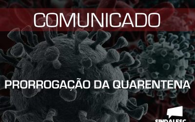 PRORROGAÇÃO DA QUARENTENA