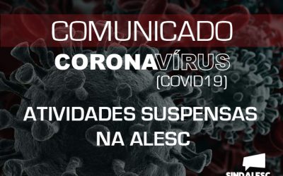 Atividades Suspensas na ALESC