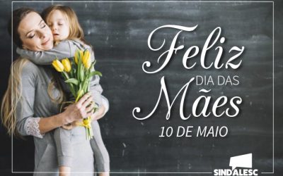 Feliz dia das Mães!