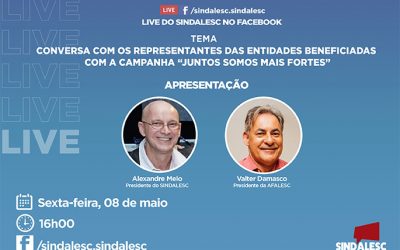 SINDALESC E AFALESC realizam live nesta sexta com entidades beneficiadas na Campanha