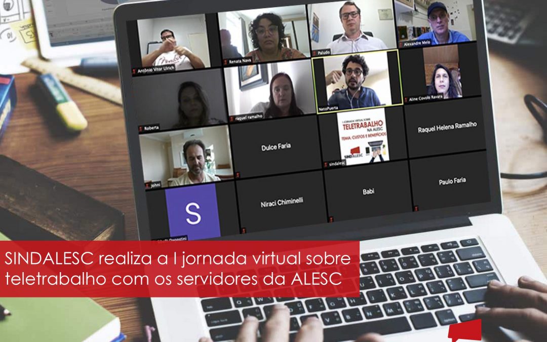 SINDALESC realiza I Jornada Virtual sobre Teletrabalho na ALESC
