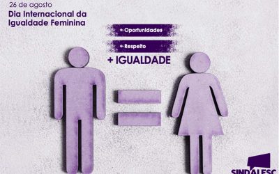Dia 26 de agosto é o Dia Internacional da Igualdade Feminina