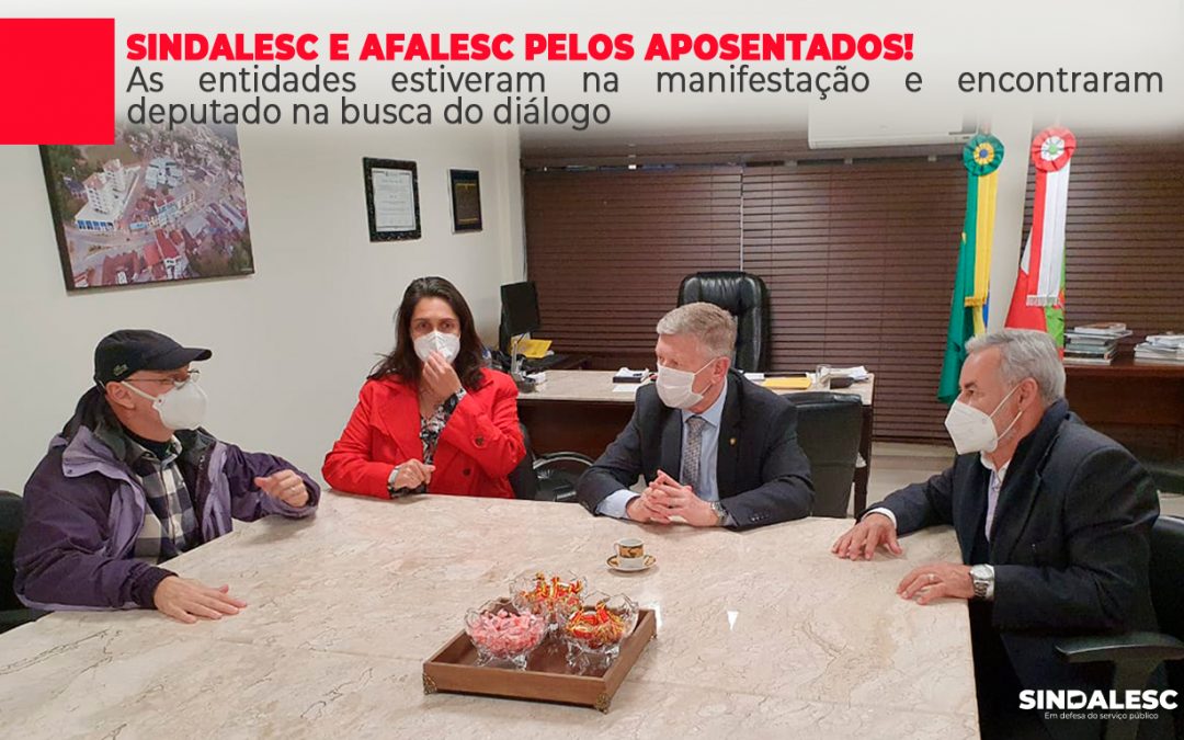 As entidades estiveram na manifestação e encontraram deputado na busca do diálogo