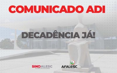 O SINDALESC e a AFALESC protocolam requerimento! DECADÊNCIA administrativa já!