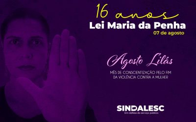 16 anos da Lei Maria da Penha