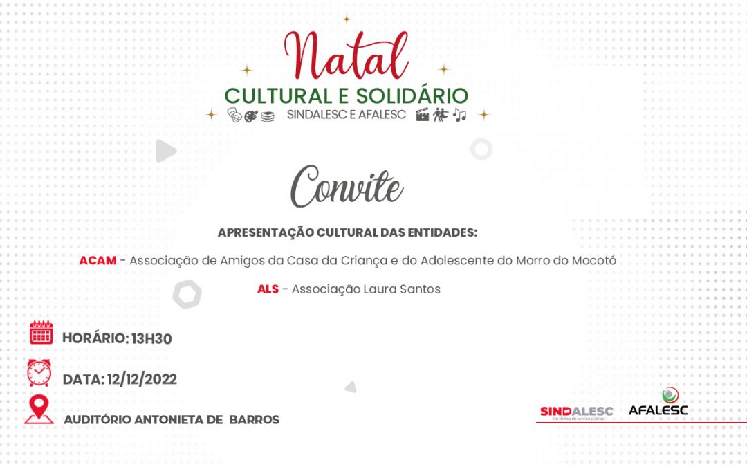 O Sindalesc e a Afalesc realizam nesta segunda o Natal Cultural e Solidário