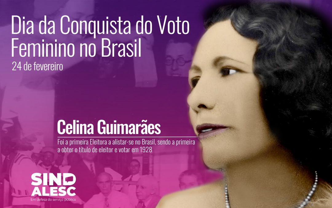 Há 91 anos, pela primeira vez, o Código Eleitoral assegurou o direito ao voto às mulheres no país.